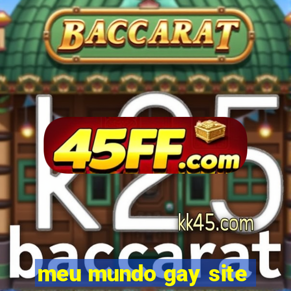 meu mundo gay site